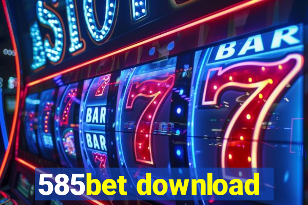 585bet download